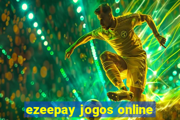 ezeepay jogos online